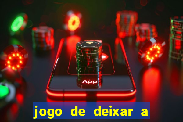 jogo de deixar a mulher nua